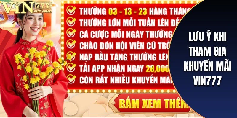 KHUYẾN MÃI VIN777 3 Lưu ý khi nhận quà khuyến mãi từ nhà cái