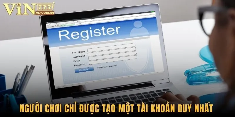 Đăng Ký Vin777 - Hướng Dẫn Mở Tài Khoản Chỉ Trong 3 Bước 2 Người chơi chỉ được tạo một tài khoản duy nhất tại Vin777