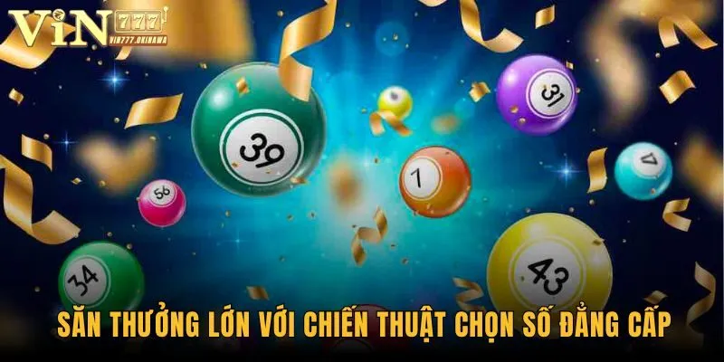 Cách Chơi Keno - Khởi Động Cuộc Vui Hấp Dẫn Nhất 2025 3 Săn thưởng lớn với chiến thuật chọn số đẳng cấp